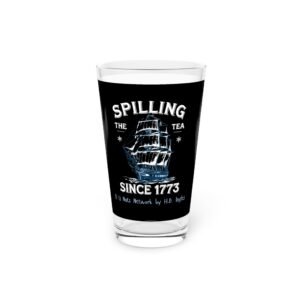 Spilling the Tea (black wrap) Pint Glass