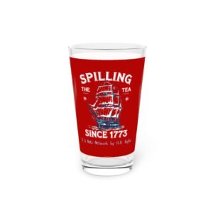 Spilling the Tea (red wrap) Pint Glass