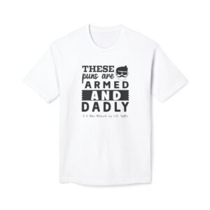 Armed and Dadly Cotton Tee