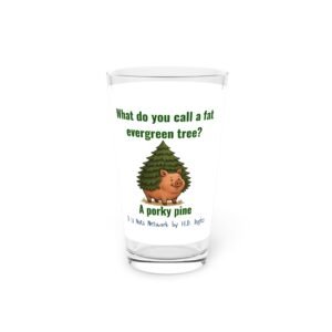 Porky Pine Pint Glass (Wrapped)