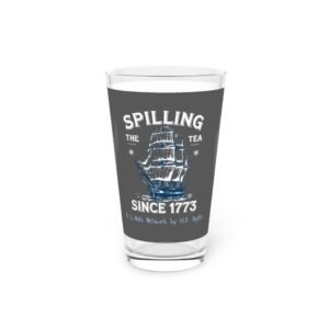 Spilling the Tea (gray wrap) Pint Glass