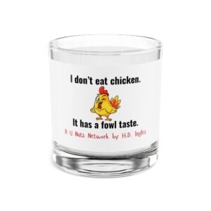 Fowl Taste Rocks Glass-wrapped